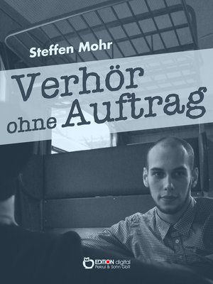 cover image of Verhör ohne Auftrag